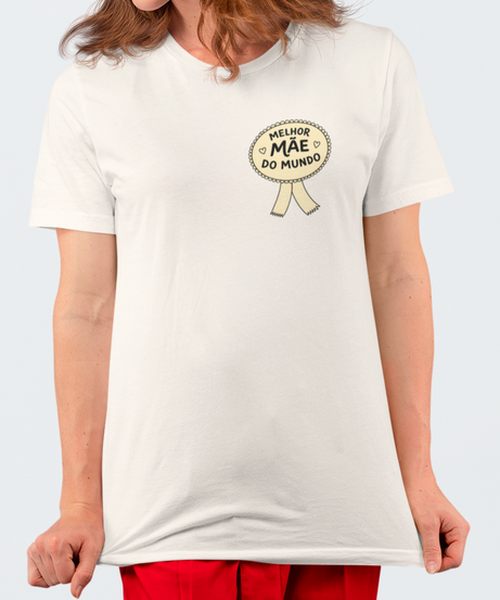 Camiseta Melhor Mãe do Mundo