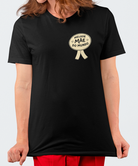 Camiseta Melhor Mãe do Mundo